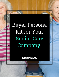 Buyer Persona Kit for Your Senior Care Company cover