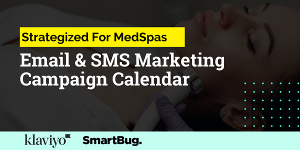 MedSpa Email & SMS Marketing Campaign Calendar