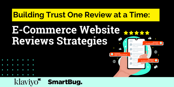 Building Trust One Review at a Time: E-Commerce Website Reviews Strategies thumbnail