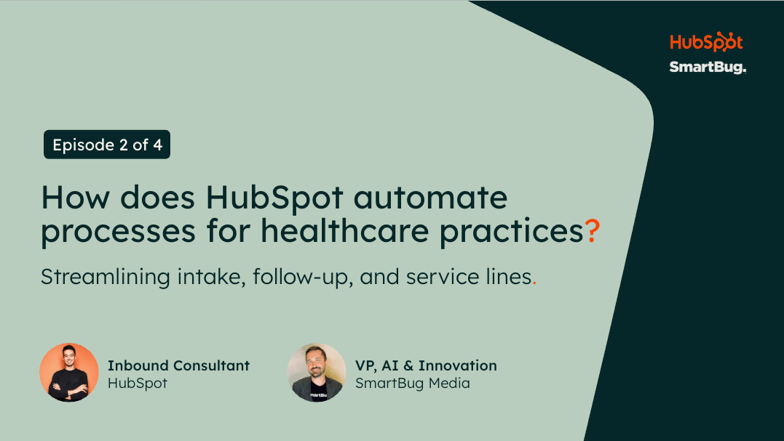 HubSpot for Healthcare: How does HubSpot automate processes for healthcare practices? thumbnail