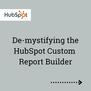 case study de-mystifing the HubSpot custom report builder by jorie munroe