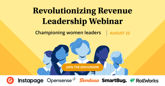 The Revenue Revolution: Women Reshaping the B2B Revenue Landscape Graphic