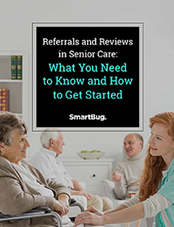 Referrals and Reviews in Senior Living: What You Need to Know and How To Get Started