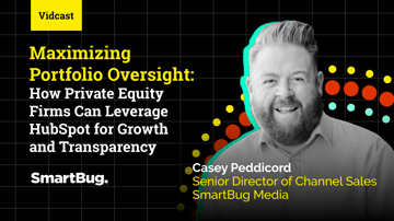How Private Equity Firms Leverage HubSpot for Growth + Transparency - SmartBug on Tap - w/ Paul Schmidt