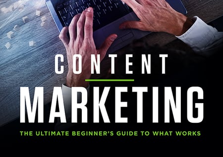 Content Marketing: The Ultimate Beginner’s Guide