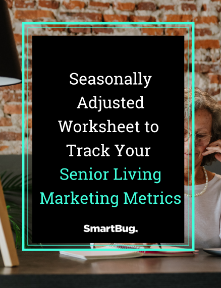 Seasonally Adjusted Worksheet to Track Your Senior Care Marketing Metrics cover