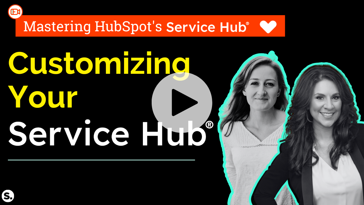 Customizing Your Service Hub - Video Thumbnail