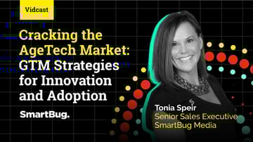 Cracking the Code on the AgeTech Market - SmartBug on Tap Podcast - with Tonia Speir