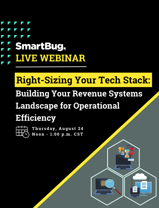 SmartBug Webinar: Right-Sizing Your Tech Stack