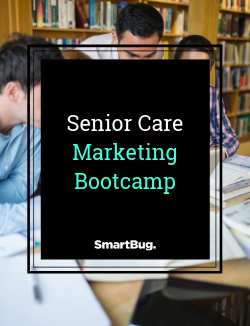 Senior Care Marketing Bootcamp