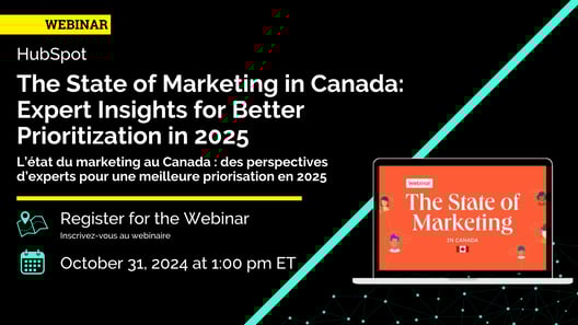 Webinar banner for “The State of Marketing in Canada: Expert Insights for Better Prioritization in 2025” by HubSpot, scheduled for October 31, 2024, at 1:00 PM ET.