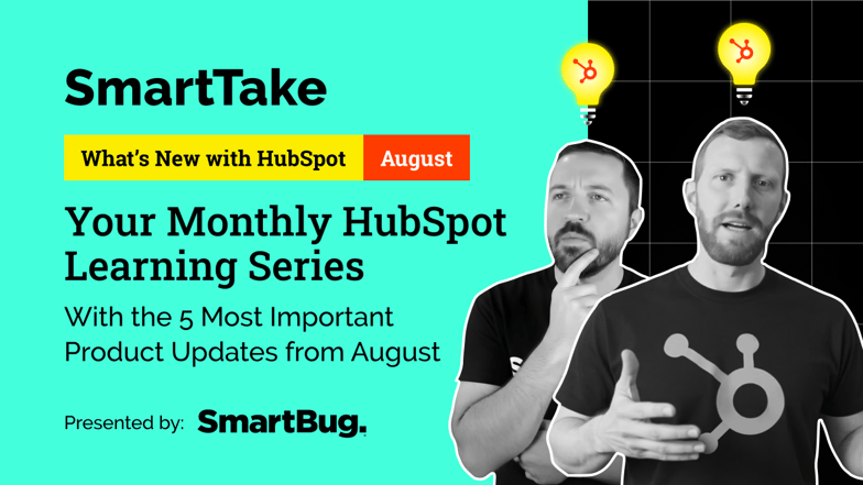 SmartTake: What’s New in HubSpot: INBOUND 25 and August (aired in September) thumbnail