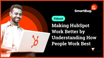 Making HubSpot Work Better by Understanding How People Work Best - SmartBug on Tap - w/ Casey Peddicord