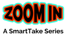 Zoom In Series