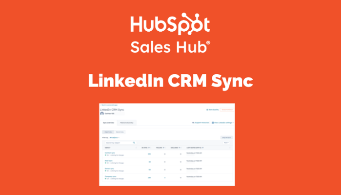 HubSpot has added LinkedIn CRM Sync to Sales Hub. The image shows a screenshot of the integration of uses HubSpot imagery.