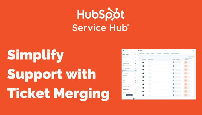 HubSpot Update - Simplify support with ticket merging