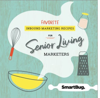 Favorite Inbound Marketing Recipes for Senior Living Marketers cover