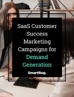 SaaS Customer Success Marketing Campaigns for Demand Generation