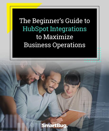 The Beginner's Guide to HubSpot Integrations to Maximize Business Operations
